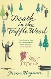 Death In the Truffle Wood