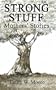 Strong Stuff: Mothers' Stories