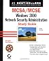 McSa/McSe: Windows 2000 Network Security Administration : Study Guide