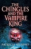 The Chingles and the Vampire King