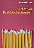 Image de Kreatives Drehbuchschreiben (Praxis Film)