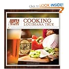 Abita Beer: Cooking Louisiana True by Susan Spicer, Abita Brewing Company, Marcelle Bienvenu, and Emeril Lagasse