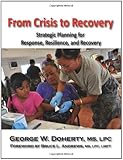 From Crisis to Recovery: Strategic Planning for Response, Resilience, and Recovery