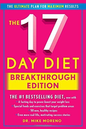 The 17 Day Diet Breakthrough Edition by Moreno, Dr. Mike (2013) Hardcover