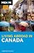 Books : Moon Living Abroad in Canada (Moon Handbooks)