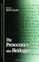 The Presocratics After Heidegger (S U N Y Series in Contemporary Continental Philosophy)