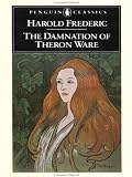 The Damnation of Theron Ware: Or Illumination (Penguin Classics)