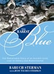 The Rarest Blue: The Remarkable Story...