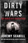 Dirty Wars: The World Is a Battlefield
