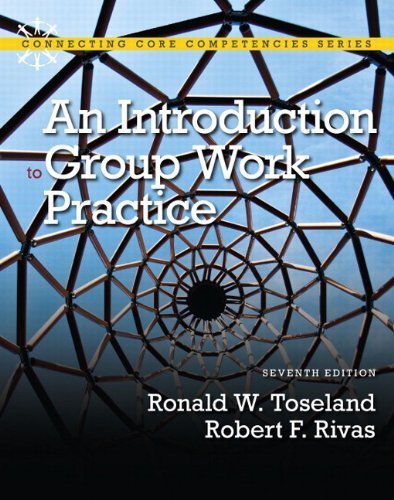 An Introduction to Group Work Practice (7th Edition) by Toseland, Ronald W. Published by Pearson 7th (seventh) edition (2011) Paperback