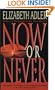 Now or Never