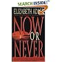 Now or Never