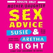 Mother Daughter Sex Advice | [Susie Bright, Aretha Bright]
