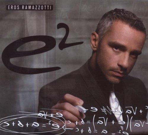 Eros Ramazzotti - Eros Ramazzotti E2 - Zortam Music