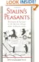 Stalin's Peasants: Resistance and Survival in the Russian Village after Collectivization