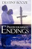 Predetermined Endings