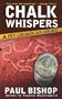 Chalk Whispers: A Fey Croaker LAPD Crime Novel (Fey Croaker Novels)