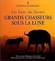 Les grands chasseurs sous la lune
