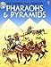 Pharaohs and Pyramids