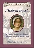 I Walk in Dread