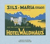 Hotel Waldhaus, Sils-Maria