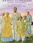 Journey to Freedom: A Story of the Underground Railroad
