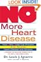 No More Heart Disease: How Nitric Oxide Can Prevent--Even Reverse-- Heart Disease And Stroke