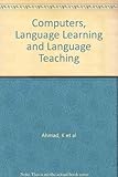 Computers, language learning and language teaching