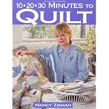 10-20-30 Minutes to Quilt (Sewing with Nancy)