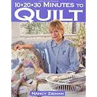 10-20-30 Minutes to Quilt (Sewing with Nancy) by  Nancy Zieman