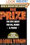 The Prize : The Epic Quest for Oil, Money & Power
