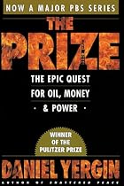 The Prize : The Epic Quest for Oil, Money & Power