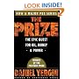 The Prize: The Epic Quest for Oil, Money, & Power