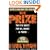 The Prize: The Epic Quest for Oil, Money, & Power