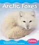 Arctic Foxes (Pebble Books)