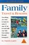 Family Travel & Resorts: The Complete Guide