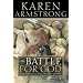 The Battle for God: Fundamentalism in Judaism, Christianity and Islam