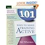 101 Ways to Make Training Active (Active Training Series)