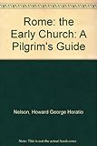 Rome : the early church a pilgrim's guide