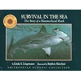 Survival in the Sea: The Story of a Hammerhead Shark (Smithsonian Oceanic Collection)