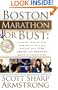 Boston Marathon or Bust: A Proven Step-By-Step Program That Helps You Achieve Your Life, Sports, and Business Goals in Record Time.