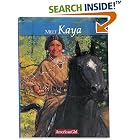 Meet Kaya: An American Girl (American Girls Collection) by Janet Beeler Shaw, Bill Farnsworth, and Susan McAliley