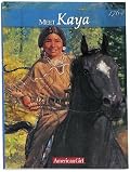 Meet Kaya: An American Girl (American Girls Collection)