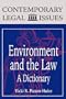 Environment and the Law: A Dictionary (Contemporary Legal Issues)