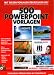 Computer Software : 500 PowerPoint Vorlagen. CD-ROM für Windows ab 98