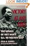 Victory at Any Cost: The Genius of Viet Nam's Gen. Vo Nguyen Giap