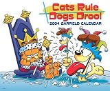 Garfield 2004 Calendar: Cat's Rule, Dogs Drool (Garfield)