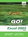 Book GO! with Mircrosoft Office Excel 2003 Brief- Adhesive Bound