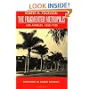 The Fragmented Metropolis: Los Angeles, 1850-1930 (Classics in Urban History)