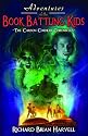Adventures of the Book Battling Kids: The Carson Corners Chronicles